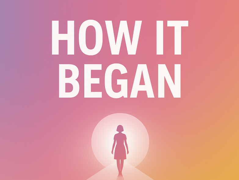 How It Began